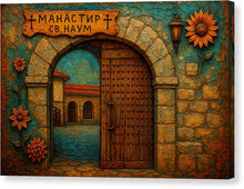 Load image into Gallery viewer, St. Naum Monastery Entrance - Canvas Print